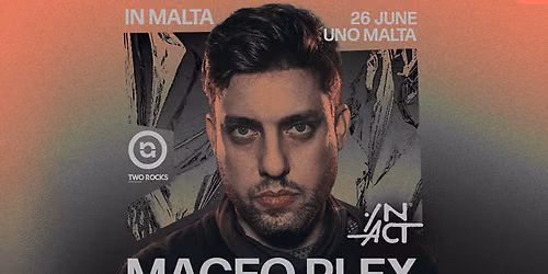 UNO X IN ACT: MACEO PLEX