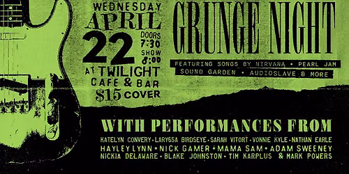 Grunge Night @ The Twilight