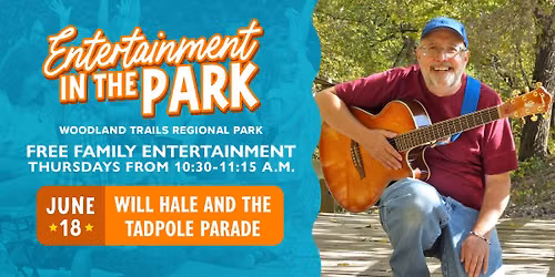 Will Hale and the Tadpole Parade | Entertainment in the Park