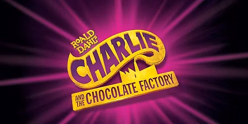 Gainsborough Musical Theatre Society presents Charlie and the Chocolate Factory 2026