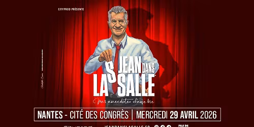 JEAN DANS LA SALLE | La Cit\u00e9 des Congr\u00e8s, Nantes