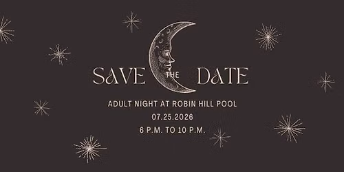 Adult Night Out (Robin Hill 21+ Fundraiser)