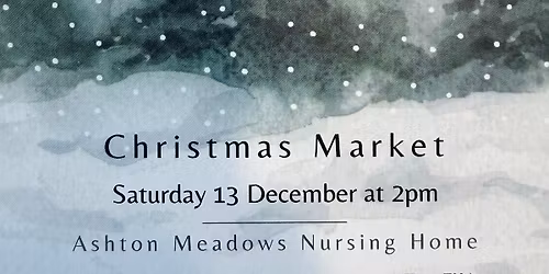 Ashton Meadows Nursing Home Christmas Market