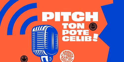 PITCH TON POTE CELIB - LA BONNE G\u00c2CHE
