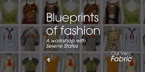 Blueprints of Fashion