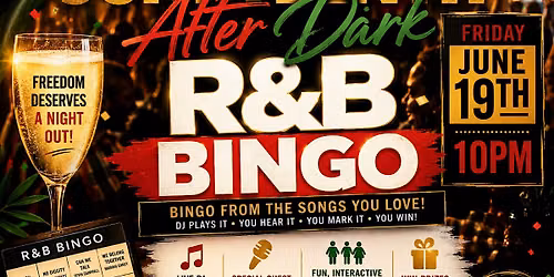 Juneteenth After Dark: R&B Bingo, Live DJ & Singer (10 PM)
