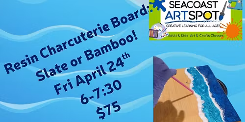 Resin Art Workshop: Bamboo Charcuterie Board! $75