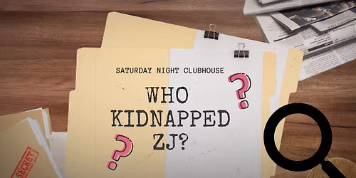 Who Kidnapped ZJ? - Saturday Night Clubhouse