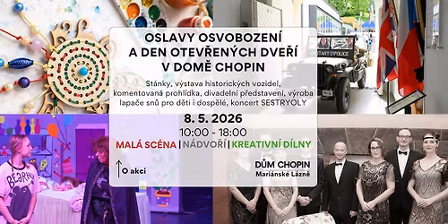 Oslavy osvobozen\u00ed a den otev\u0159en\u00fdch dve\u0159\u00ed v Dom\u011b Chopin