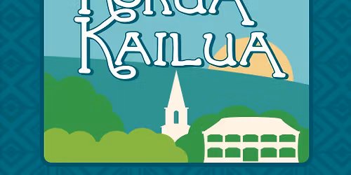 Kokua Kailua Monthly Village Stroll