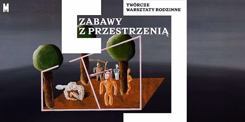 Zabawy z przestrzeni\u0105 \ud83e\ude81 tw\u00f3rcze warsztaty dla rodzin z dzie\u0107mi w wieku 4-6 lat