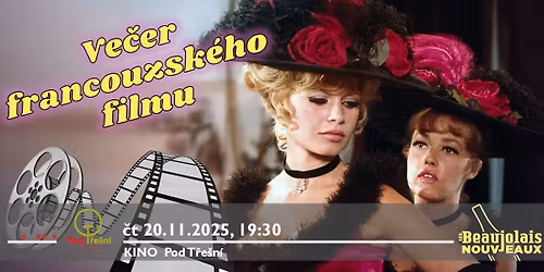 Ve\u010der francouzsk\u00e9ho filmu a Beaujolais\/Pod T\u0159e\u0161n\u00ed KLADNO