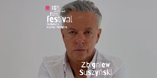 15. MFFA Animocje: spotkanie ze Zbigniewem Suszy\u0144skim [26.04]