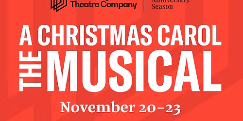 A Christmas Carol: The Musical performed by The LEX