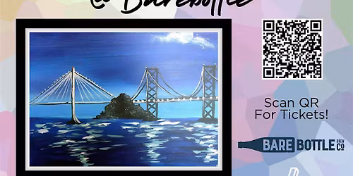 Father's Day Bay Bridge Paint and Sip Night at Barebottle SF Bernal Heights