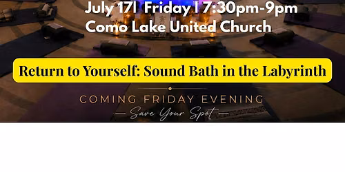Return to Yourself: Sound Bath in the Labyrinth