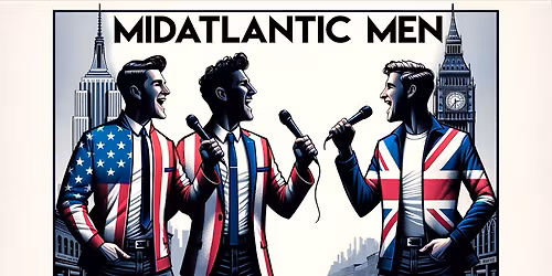 Midatlantic Men at Wagner Noel Performing Arts Center