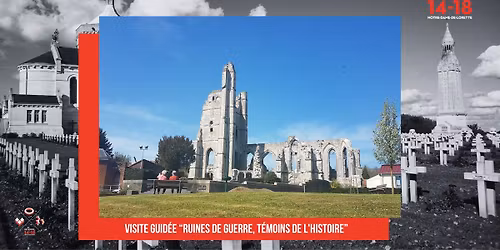 Visite guid\u00e9e Ruines de guerre, t\u00e9moins de l'Histoire
