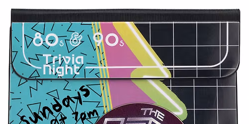 80s & 90s Trivia Night!