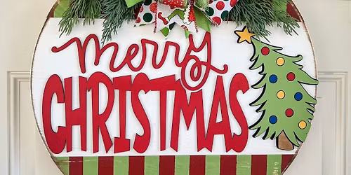 CLASS IS FULL! MERRY CHRISTMAS DOOR\/WALL DECOR SIGN