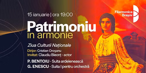 Patrimoniu \u00een armonie: Concert cu Orchestra Filarmonicii Bra\u0219ov | Invitat: Claudiu Bleon\u021b