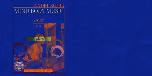 Andel Sudik, Saturday Workshop: Mind Body Music!