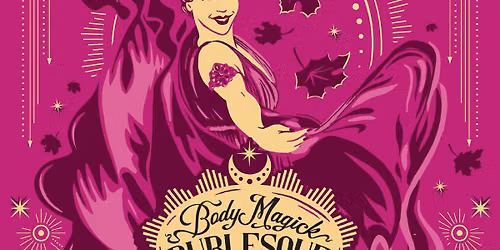 BodyMagick Temple Burlesque - Fall Showcase at McMenamins Mission Theater