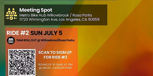 Sun 7\/5 Ride #2 Willowbrook Feeder  Ride to Magic Johnson Parks Watch Party