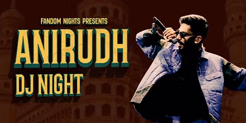Anirudh DJ Night