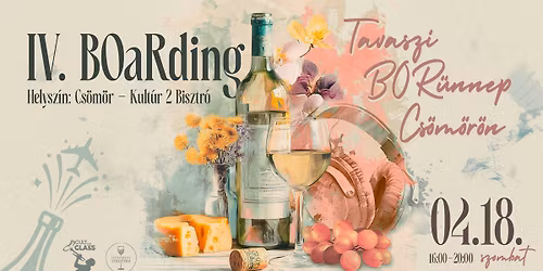 \ud83c\udf77IV. BOARDING \u2013 Tavaszi BOR\u00fcnnep Cs\u00f6m\u00f6r\u00f6n\ud83c\udf37\ud83c\udf38
