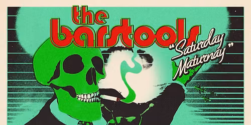 The Barstools - Saturday Maturnay