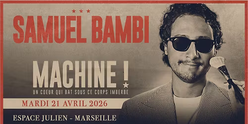 COMPLET \u2022 SAMUEL BAMBI \u2022 MARSEILLE \u2022 ESPACE JULIEN \u2022 21 AVRIL 2026