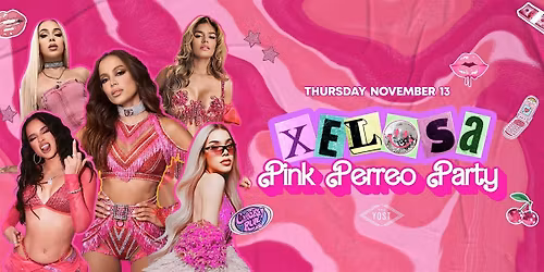 XELOSA PINK PERREO PARTY  @ YOSTTHEATER