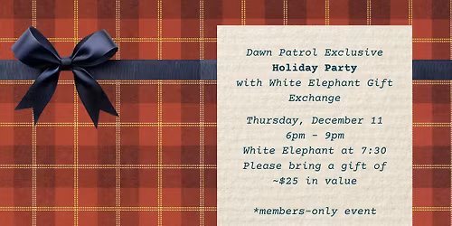 Dawn Patrol Exclusive Holiday Party