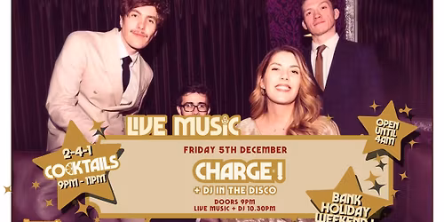 Live Music: CHARGE! \/\/ Annabel\u2019s Cabaret & Discotheque