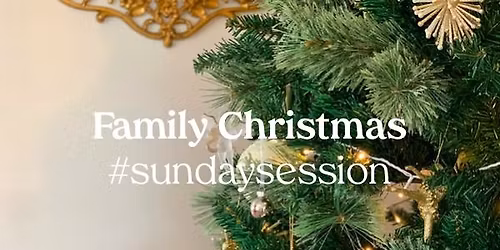 Family Christmas #sundaysession