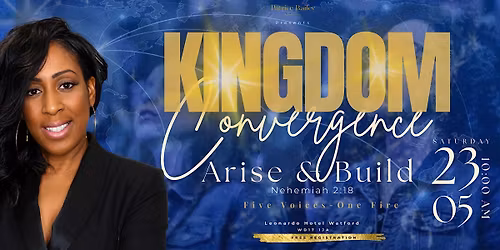 Kingdom Convergence-Arise & Build