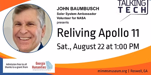 Talking Tech \u2013 Reliving Apollo 11 with John Baumbusch