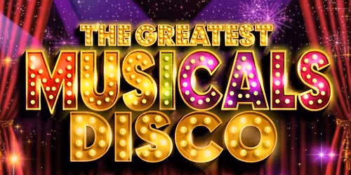 The Greatest MUSICALS Daytime Disco - Northampton