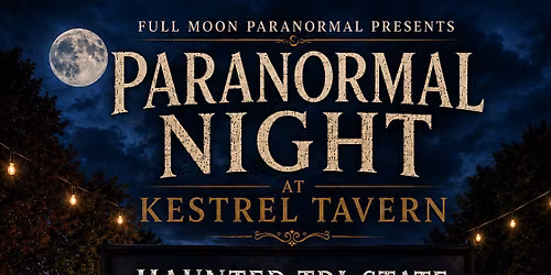 Paranormal Night at Kestrel Tavern: Haunted Tri-State Screening + Q&A