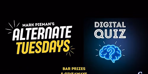 DIGITAL QUIZ WEEK - ALTERNATE TUESDAYS