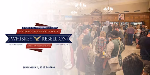 George Washington's Whiskey Rebellion Festival, sponsored by CTF with Boggs & Co. Wealth Management
