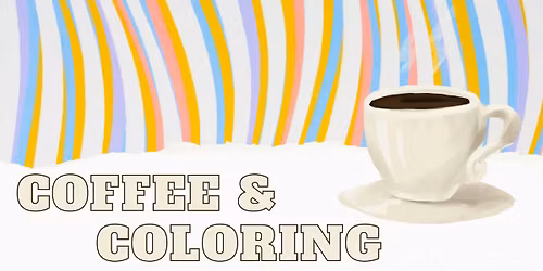 Coffee & Coloring