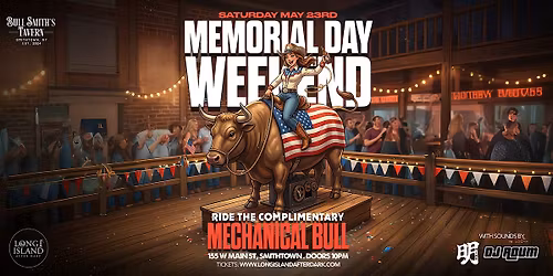 MEMORIAL DAY WEEKEND @ BULLSMITHS TAVERN