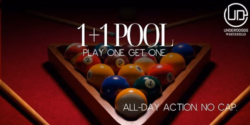 Tuesday 1+1 Pool Offer at Underdoggs Whitefield