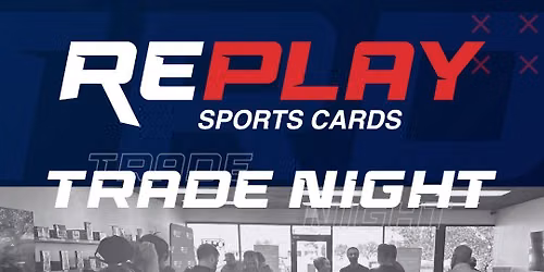 Replay Sports Cards Trade Night
