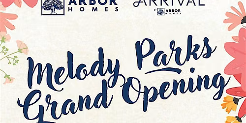 Melody Parks, Arrival Grand Opening!