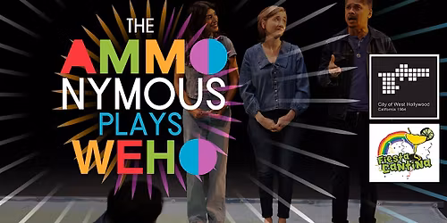 AMMO-nymous Plays: WeHo