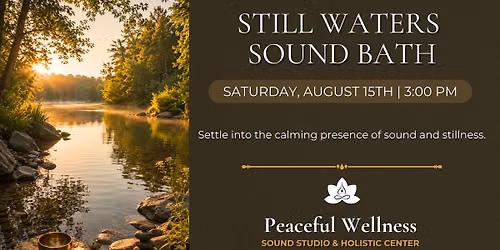 Still Waters Sound Bath (with Group Reiki Flow)