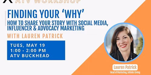 ATV Workshop: Finding Your \u2018Why\u2019 - How to Share Your Story